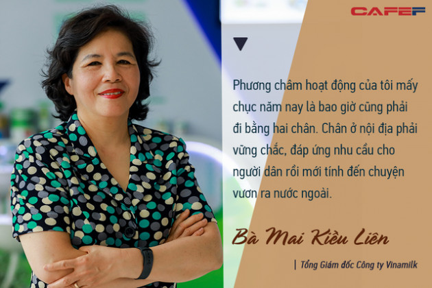 Bà Mai Kiều Liên: “Phương châm hoạt động của Vinamilk mấy chục năm nay là đi bằng hai chân, chân nội địa phải vững chắc mới tính đến chuyện vươn ra nước ngoài” - Ảnh 3.