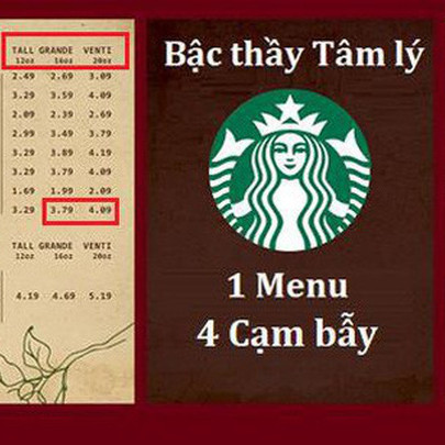 “Bậc thầy” tâm lý học Starbucks và 4 “cạm bẫy” chực chờ trên menu