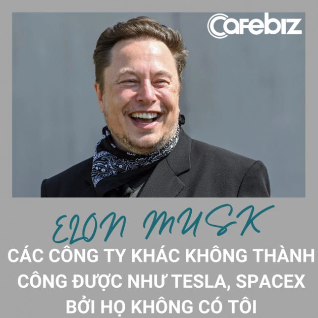  Bài phỏng vấn ngạo nghễ của Elon Musk: Các công ty khác có nhiều nguồn lực và tiền bạc hơn Tesla, SpaceX nhưng không thành công bởi họ không có TÔI! - Ảnh 4.