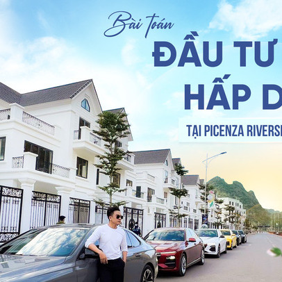Bài toán đầu tư hấp dẫn tại Picenza Riverside