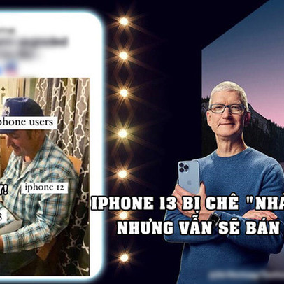 Bị chê “nhàm chán” nhưng iPhone 13 vẫn sẽ bán chạy, tiền sẽ lại đổ về túi Apple thôi!