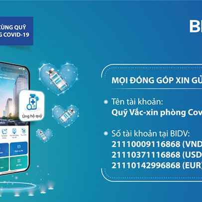 BIDV miễn phí chuyển tiền ủng hộ Quỹ Vắc-xin phòng chống Covid-19