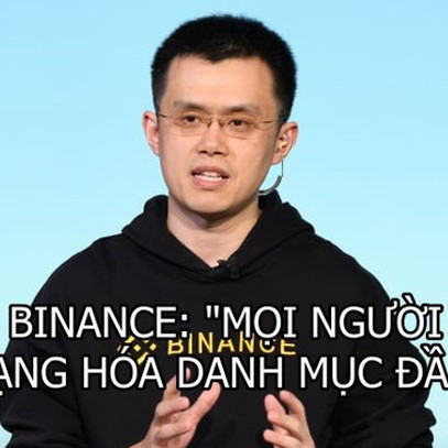 CEO Binance: 'Mọi người nên đa dạng hóa danh mục đầu tư, đừng 'all in' vào tiền số như tôi'