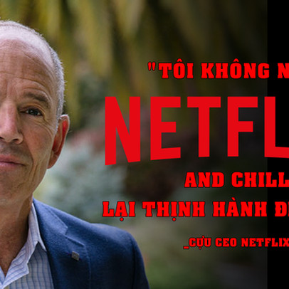 CEO đầu tiên của Netflix: Nhờ nhịn đói, ăn xin từ đồng 25 xu lẻ mà tìm ra cách làm nên đế chế 260 tỷ USD