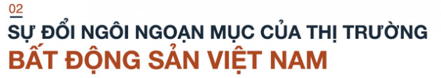 CEO Indochina Capital: “Suốt 30 năm tôi ở Việt Nam, thị trường bất động sản đã có sự đổi ngôi ngoạn mục” - Ảnh 4.