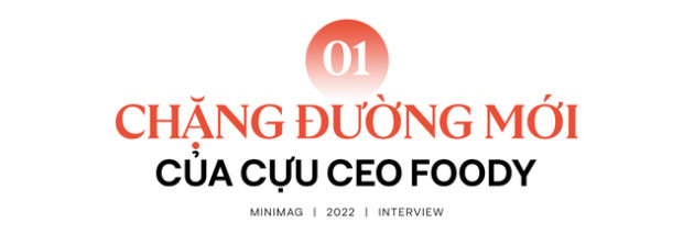  CEO Minh Đặng lần đầu lên tiếng sau khi bán Foody cho công ty mẹ Shopee, muốn xây dựng một startup lớn hơn Foody ngày trước - Ảnh 2.