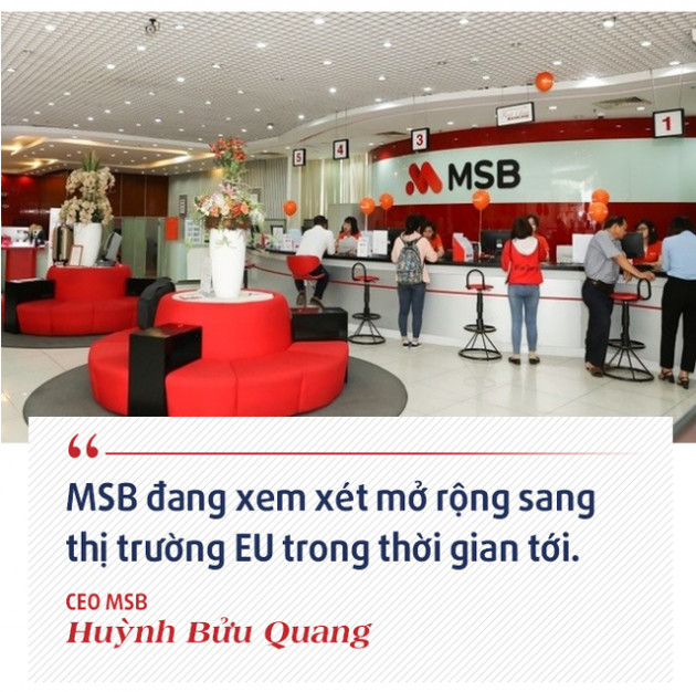 CEO MSB Huỳnh Bửu Quang: Sự khác biệt của MSB với các ngân hàng còn lại đang thu hút sự chú ý của nhà đầu tư nước ngoài - Ảnh 11.