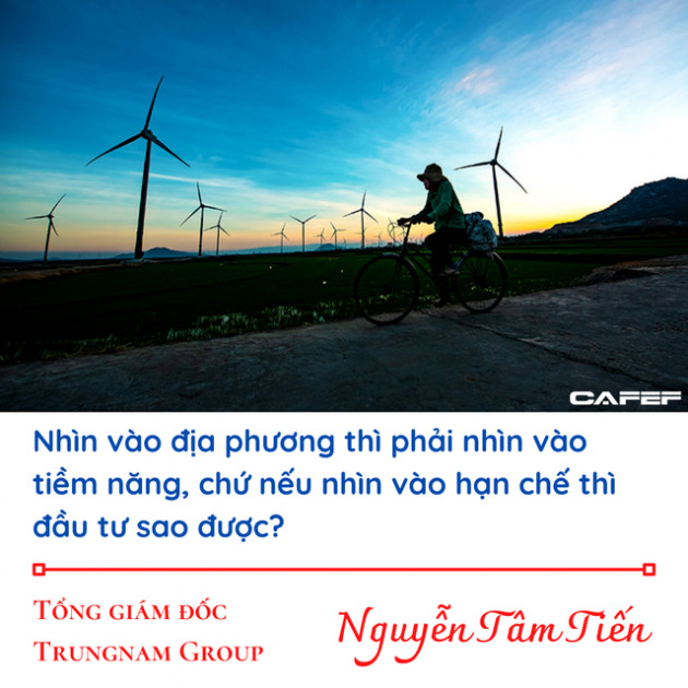 CEO Tập đoàn Trung Nam lần đầu tiết lộ hậu trường các quyết định tỷ đô đầu tư năng lượng tái tạo tại Ninh Thuận - Ảnh 4.