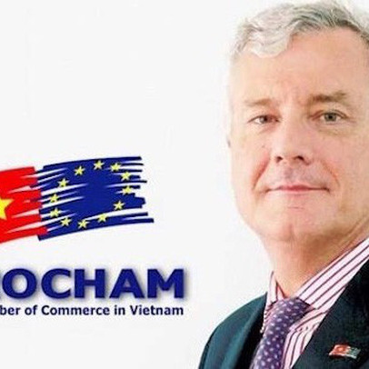 Chủ tịch EuroCham: “Chắc chắn sẽ có nhiều doanh nghiệp châu Âu đến Việt Nam”