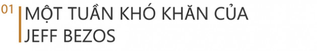 Chuyện chưa kể về cách Jeff Bezos vượt qua cơn bão truyền thông trong khủng hoảng bỏ vợ, theo bồ - Ảnh 1.