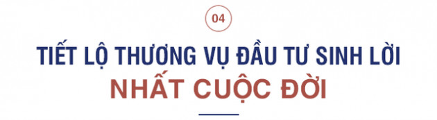 CIO AFC Vietnam Fund: Từng sống những ngày trầm cảm nặng nề vì “cắm” sổ đỏ nhà ba mẹ mua cổ phiếu đúng đỉnh và tiết lộ thương vụ sinh lời nhất cuộc đời - Ảnh 7.