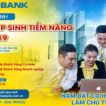 Cơ hội nghề nghiệp tại Nam A Bank với chương trình thực tập sinh tiềm năng 2019