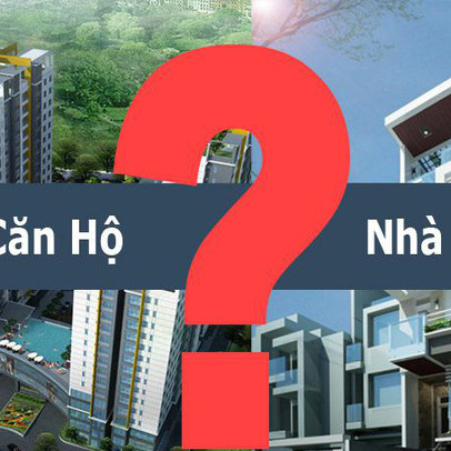 Có tầm tiền 1,5 tỉ đồng, chọn mua nhà đất hay chung cư?