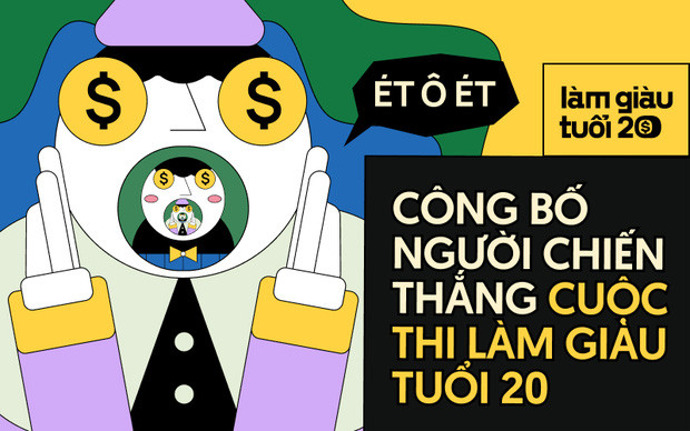 Công bố kết quả cuộc thi Làm giàu tuổi 20 - chủ đề 1: "Tôi đã kiếm 1 tỷ đầu tiên như thế nào?"