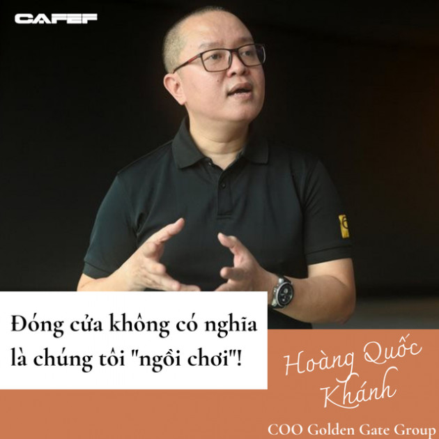 COO Golden Gate Group: Chúng tôi đã từng chuẩn bị cho kịch bản doanh số về không hoàn toàn! - Ảnh 4.