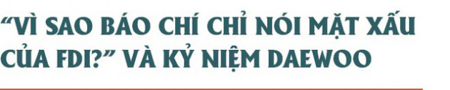 Cựu Cục trưởng Cục Đầu tư nước ngoài kể chuyện “đồng tiền 2 mặt” - Ảnh 2.