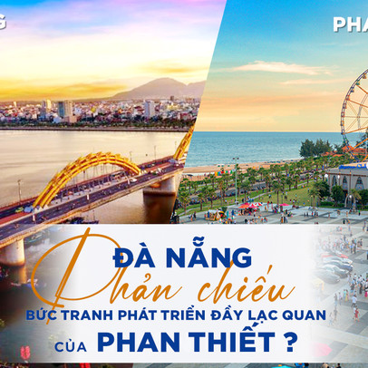 Đà Nẵng phản chiếu bức tranh phát triển đầy lạc quan của Phan Thiết?