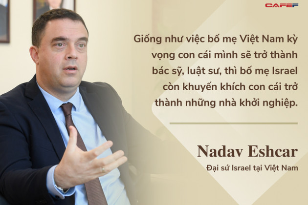 Đại sứ Israel giải mã việc VinFast rót vốn vào startup Israel, TH True Milk cũng nhận công nghệ từ Israel và tác động đối với startup Việt - Ảnh 4.