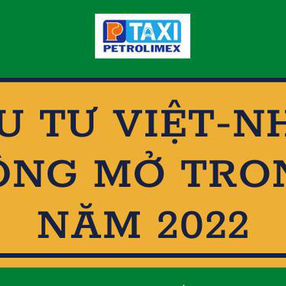Đầu tư Việt Nhật rộng mở trong năm 2022
