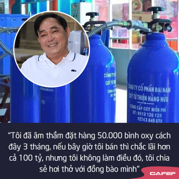 Doanh nhân Huỳnh Uy Dũng: "Tôi âm thầm đặt hàng 50.000 bình oxy cách đây 3 tháng, nếu bán có khi lãi cả trăm tỷ, nhưng tôi không làm điều đó, tôi chia sẻ hơi thở với đồng bào mình"