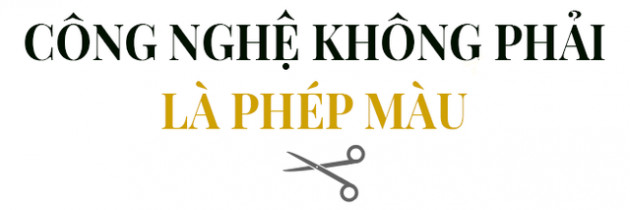 Đồng sáng lập chuỗi “cắt tóc công nghệ” 30Shine: “Công nghệ quan trọng, nhưng không phải là phép màu” - Ảnh 3.
