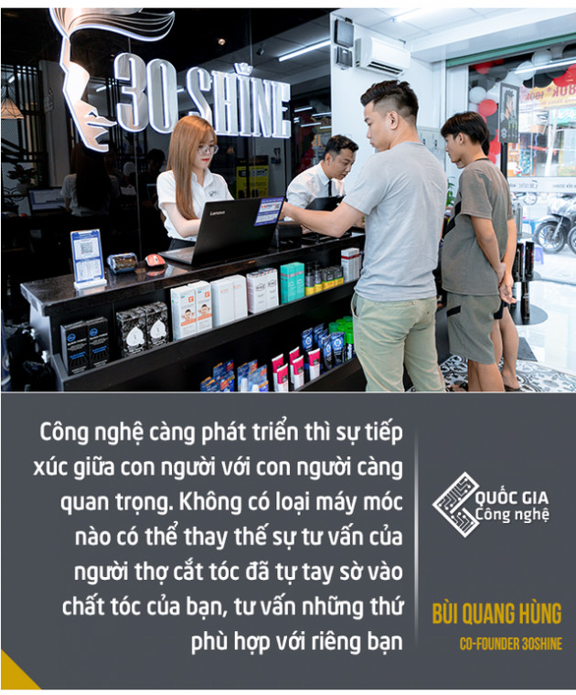 Đồng sáng lập chuỗi “cắt tóc công nghệ” 30Shine: “Công nghệ quan trọng, nhưng không phải là phép màu” - Ảnh 5.