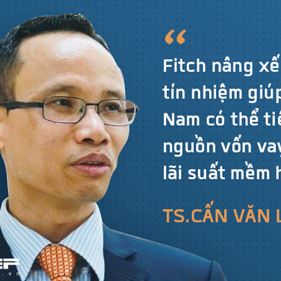 Fitch nâng tín nhiệm Việt Nam sau 3 năm rưỡi: Củng cố niềm tin của nhà đầu tư trong và ngoài nước về kinh tế vĩ mô