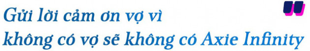 Founder Sky Mavis phủ nhận là tỷ phú công nghệ đầu tiên của Việt Nam: Từ cậu bé bỏ học đại học, ghét blockchain đến sản phẩm game làm thế giới phát cuồng không kém Flappy Bird - Ảnh 7.