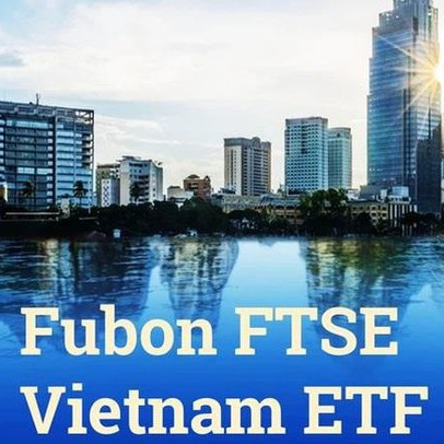 Fubon ETF chính thức được phê duyệt đầu tư, thêm 4.000 tỷ đồng chuẩn bị "bơm" vào chứng khoán Việt Nam