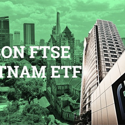 Fubon FTSE Vietnam ETF bất ngờ bị rút vốn 6 triệu USD trong tuần đầu tháng 8