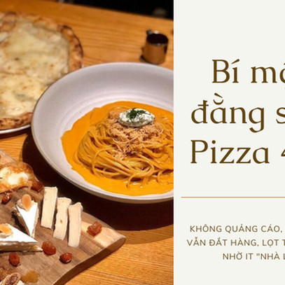 Giải mã hiện tượng ngành F&B - Pizza 4P's: Không quảng cáo, khuyến mãi vẫn được săn lùng giữa mùa dịch, xuất hiện cả trên kệ siêu thị, bán online qua Shopee, Lazada…