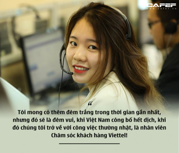 Hotline 19009095: Nhật ký những đêm trắng chống dịch Covid-19 của tổng đài viên Viettel - Ảnh 4.