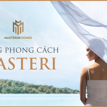 ‘Không chỉ xây nhà, Masterise Homes kiến tạo phong cách sống’