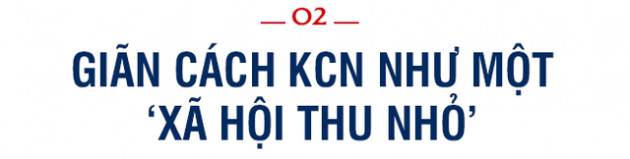 ‘Kỳ tích’ từ tâm dịch Bắc Giang: ‘Hơn 10 ngày tạm dừng KCN không thể làm chuỗi cung ứng đứt gãy được’ - Ảnh 3.