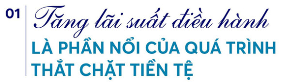 Lãi suất điều hành lần đầu tăng sau 11 năm: Thấy gì từ cú “bẻ lái” lịch sử của Ngân hàng Nhà nước? - Ảnh 2. Lãi suất điều hành lần đầu tăng sau 11 năm: Thấy gì từ cú “bẻ lái” lịch sử của Ngân hàng Nhà nước? - Ảnh 2.