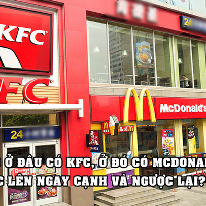 “Location game” - trò cân não lý giải tại sao ở đâu có KFC, ở đó có McDonald’s mọc lên ngay cạnh và ngược lại