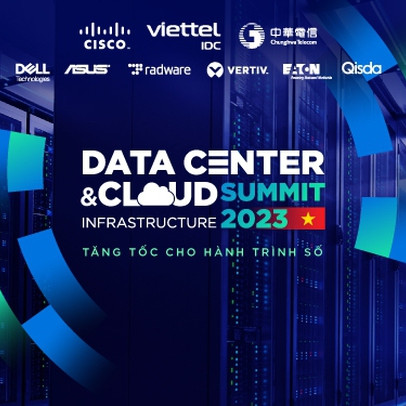 Mở đăng ký Hội nghị Data Center & Cloud Infrastructure Summit 2023