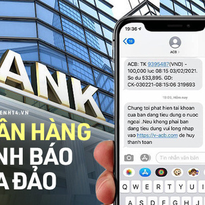 Ngân hàng cảnh báo thủ đoạn lừa đảo tinh vi, có 3 sai lầm tuyệt đối không được mắc phải khi giao dịch online