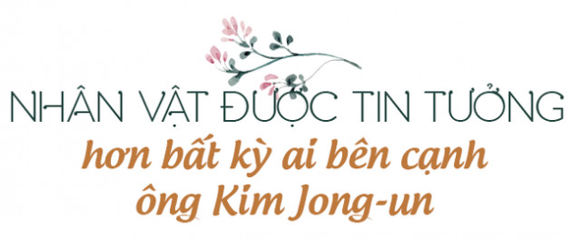 Người phụ nữ bí ẩn luôn theo sát chủ tịch Kim Jong-un: Giản dị, kín tiếng nhưng được tin tưởng hơn bất kỳ ai đứng cạnh nhà lãnh đạo của Triều Tiên - Ảnh 7.