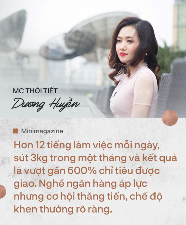 Nữ MC thời tiết xinh đẹp và chuyện “dấn thân” vào ngân hàng: Ngày làm việc hơn 12 tiếng, sút 3kg một tháng để đổi lại thành quả vượt chỉ tiêu gần 600% - Ảnh 6.