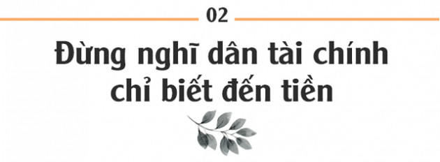 Nữ tướng Mekong Capital: Đừng nghĩ dân tài chính chỉ biết đến tiền - Ảnh 4.