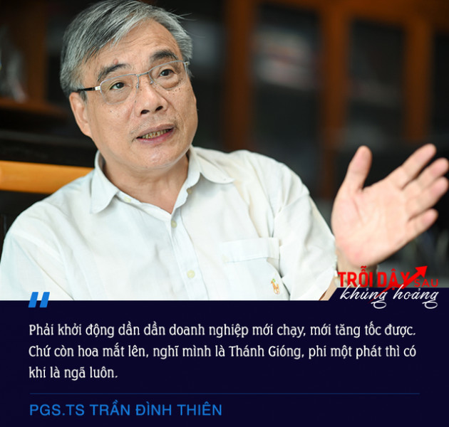 PGS.TS Trần Đình Thiên: Doanh nghiệp đứng dậy cần phải dần dần, không thể nghĩ mình là Thánh Gióng - Ảnh 6.