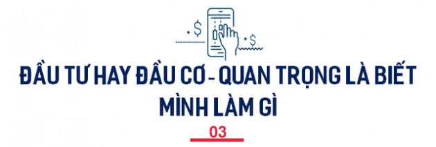 Phó giám đốc SSI Research: Hãy đầu tư từ sớm, bài học sẽ bớt đắt giá hơn - Ảnh 5.