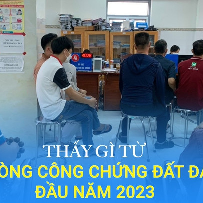 Phòng công chứng đìu hiu, nhà đầu tư vắng bóng…nỗi buồn của bất động sản đầu năm