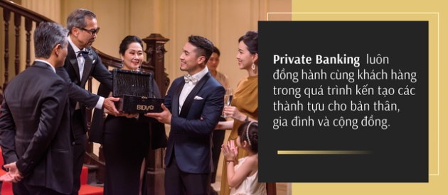 Private Banking: Đẳng cấp của sự khác biệt - Ảnh 6.