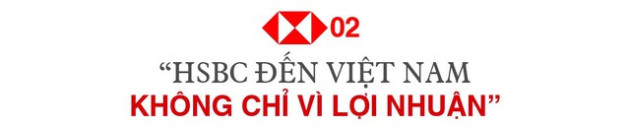 Sếp ngân hàng ngoại hoạt động 150 năm ở Việt Nam: “Đã đi vòng quanh thế giới nhưng tôi có những trải nghiệm gần như không tưởng ở Việt Nam!” - Ảnh 4.