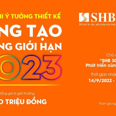 SHB tổ chức cuộc thi ý tưởng thiết kế “Sáng tạo không giới hạn”