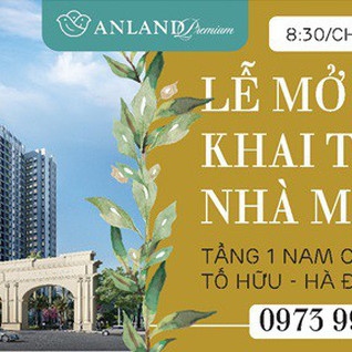 Tập đoàn Nam Cường tổ chức Lễ Mở bán và Khai trương nhà mẫu dự án Anland Premium