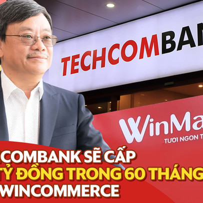 Techcombank sẽ cho Wincommerce vay tối đa 300 tỷ đồng trong 60 tháng để mở rộng chuỗi WinMart/WinMart+?