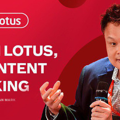 TGĐ VCCorp Nguyễn Thế Tân: Với mạng xã hội Lotus, nội dung là Vua!